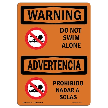 OSHA WARNING Sign, Do Not Swim Alone Bilingual, 18in X 12in Aluminum